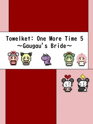 Portada de Towelket: One More Time 5 – Gaugau’s Bride