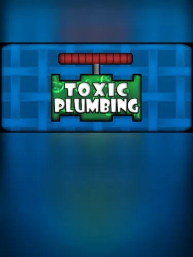 Portada de Toxic Plumbing