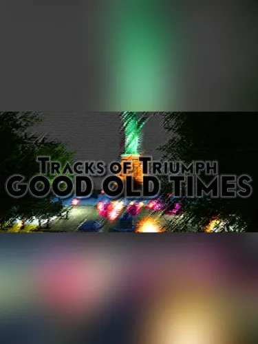 Portada de Tracks of Triumph: Good Old Times