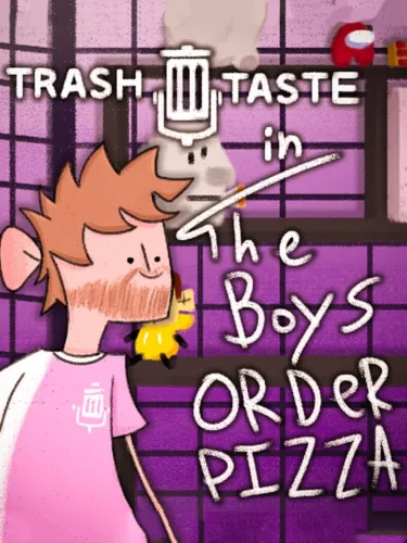 Portada de Trash Taste: The Boys Order Pizza
