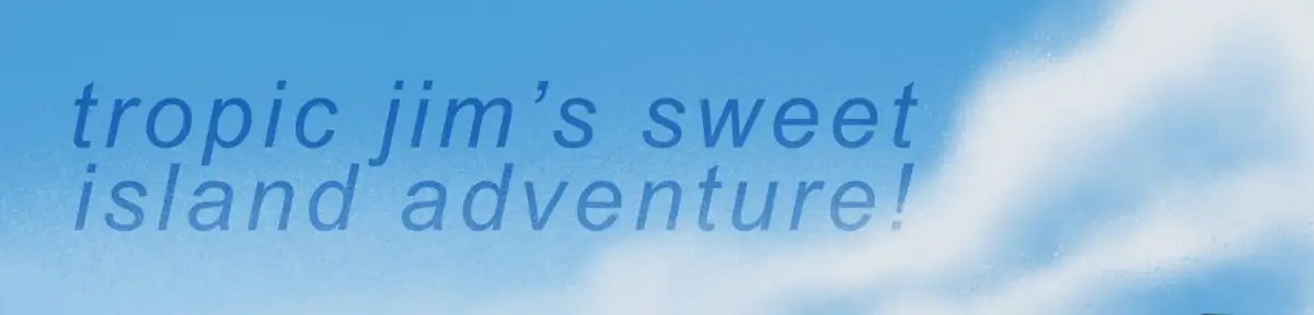 Portada de Tropic Jim’s Sweet Island Adventure