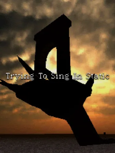 Portada de Trying to Sing in Static