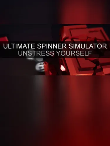 Portada de Ultimate Spinner Simulator – Unstress Yourself