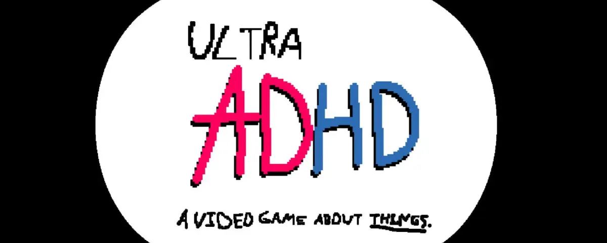 Ultra ADHD