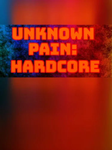 Portada de Unknown Pain: Hardcore
