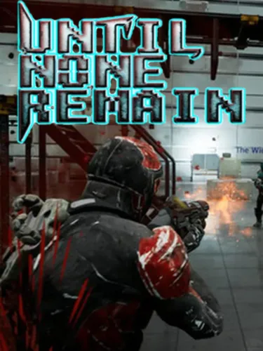 Portada de Until None Remain VR