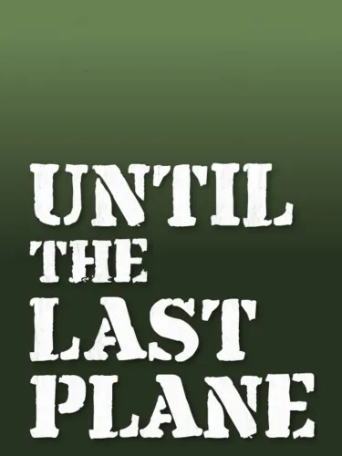 Portada de Until the Last Plane