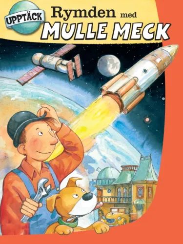 Portada de Upptäck Rymden med Mulle Meck