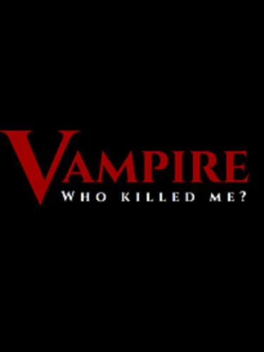 Portada de Vampire: Who killed me?