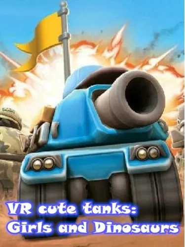 Portada de VR Cute Tanks: Girls and Dinosaurs