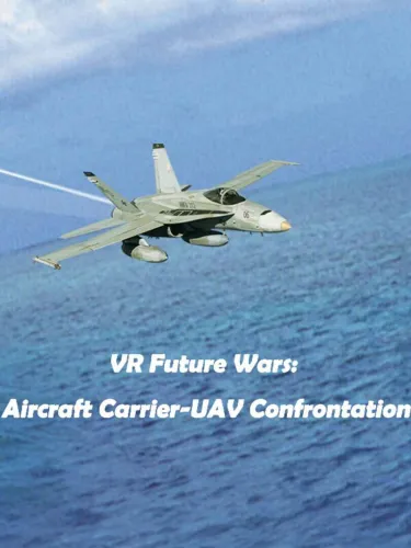 Portada de VR Future Wars: Aircraft Carrier-UAV Confrontation