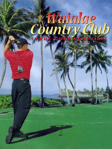 Portada de Waialae Country Club: True Golf Classics