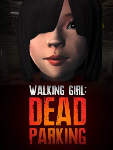Portada de Walking Girl: Dead Parking