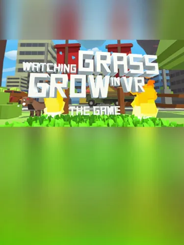 Portada de Watching Grass Grow In VR – The Game