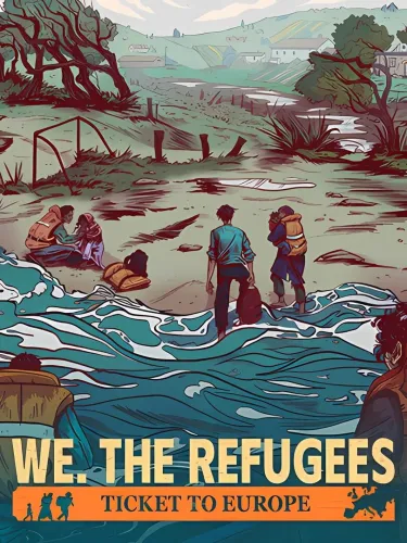 Portada de We. The Refugees: Ticket to Europe