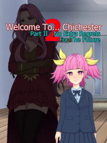 Portada de Welcome to… Chichester 2: Part II – No Extra Regrets For the Future