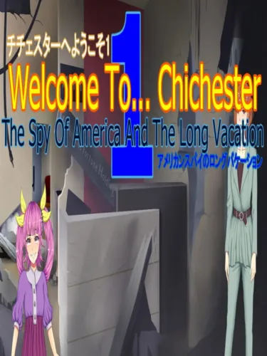 Portada de Welcome To… Chichester Redux : The Spy Of America And The Long Vacation