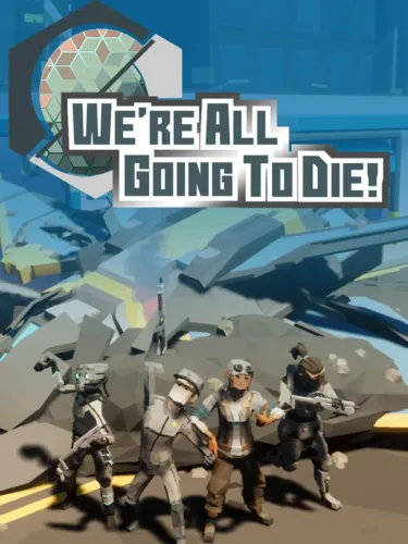 Portada de We’re All Going to Die