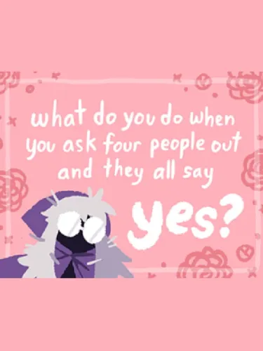 Portada de What Do You Do When You Ask Four People Out and They All Say Yes?