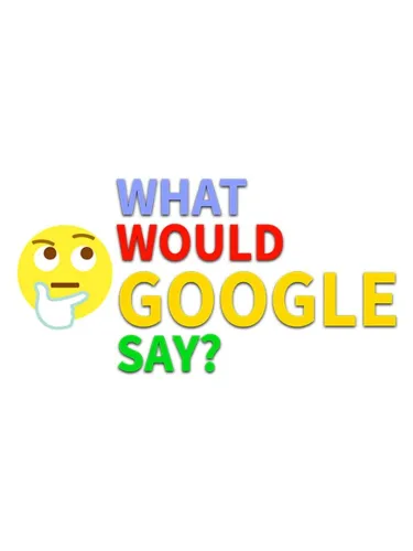 Portada de What would Google say?