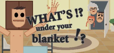 Portada de What’s under your blanket !?