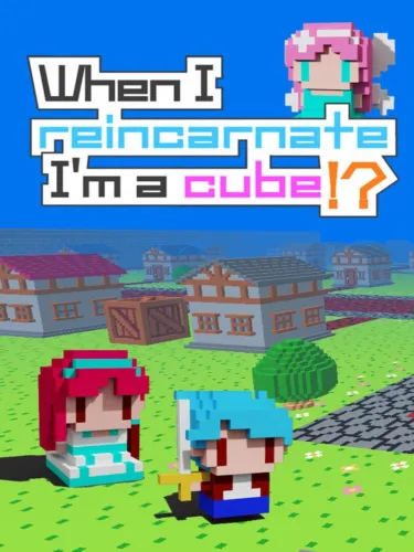 Portada de When I reincarnate, I’m a cube!?