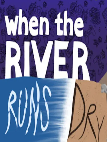 Portada de When the River Runs Dry