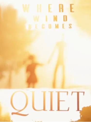 Portada de Where Wind Becomes Quiet