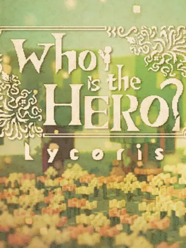 Portada de Who is the Hero?: Lycoris