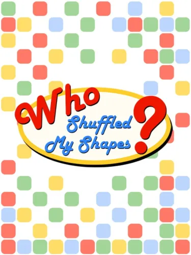 Portada de Who Shuffled My Shapes?