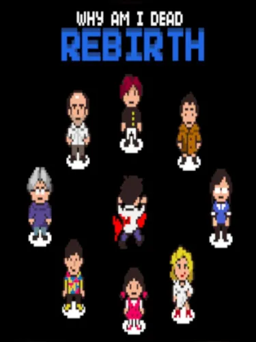 Portada de Why Am I Dead: Rebirth