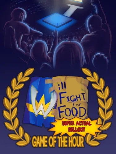 Portada de Will Fight for Food: Super Actual Sellout – Game of the Hour