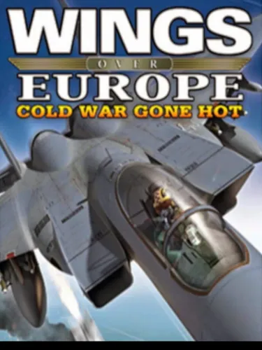 Portada de Wings Over Europe: Cold War Gone Hot