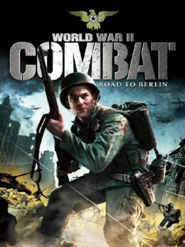 Portada de World War II Combat: Road to Berlin