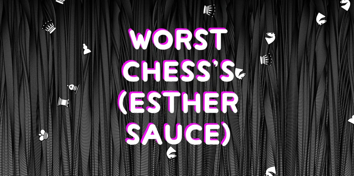 Portada de Worst Chess: Esther Sauce