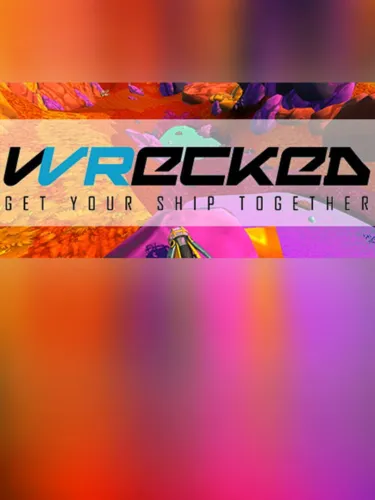 Portada de Wrecked: Get Your Ship Together