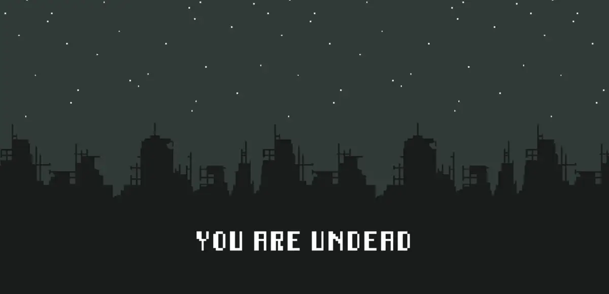 You Are Undead