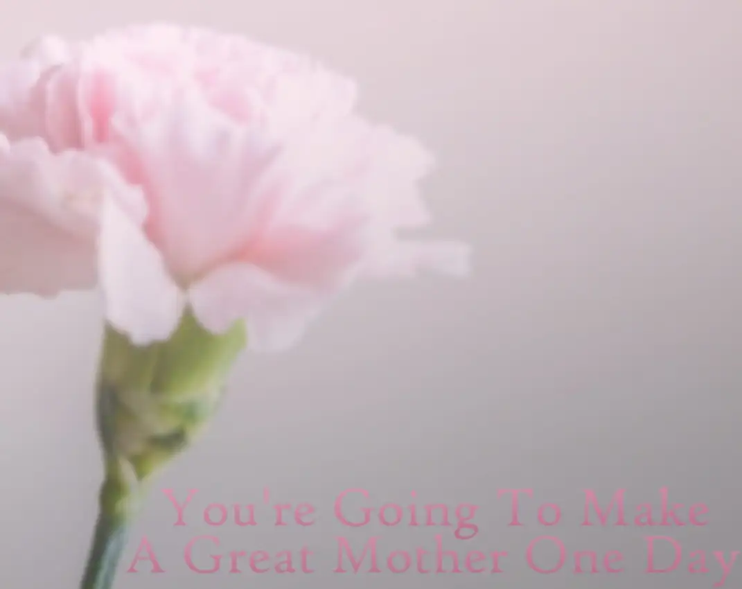 Portada de You’re Going to Make a Great Mother One Day