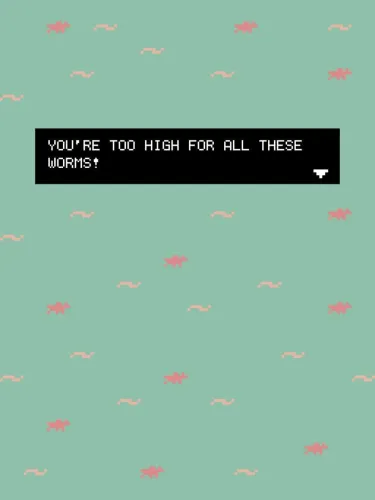 Portada de You’re too high for all these worms!