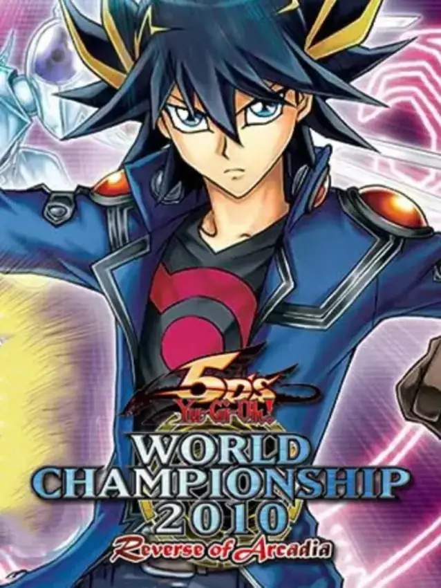 Yu-Gi-Oh! 5D’s World Championship 2010: Reverse of Arcadia