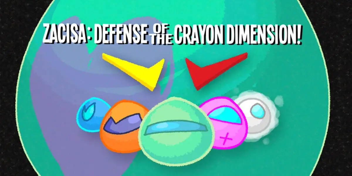 ZaciSa: Defense of the Crayon Dimensions!